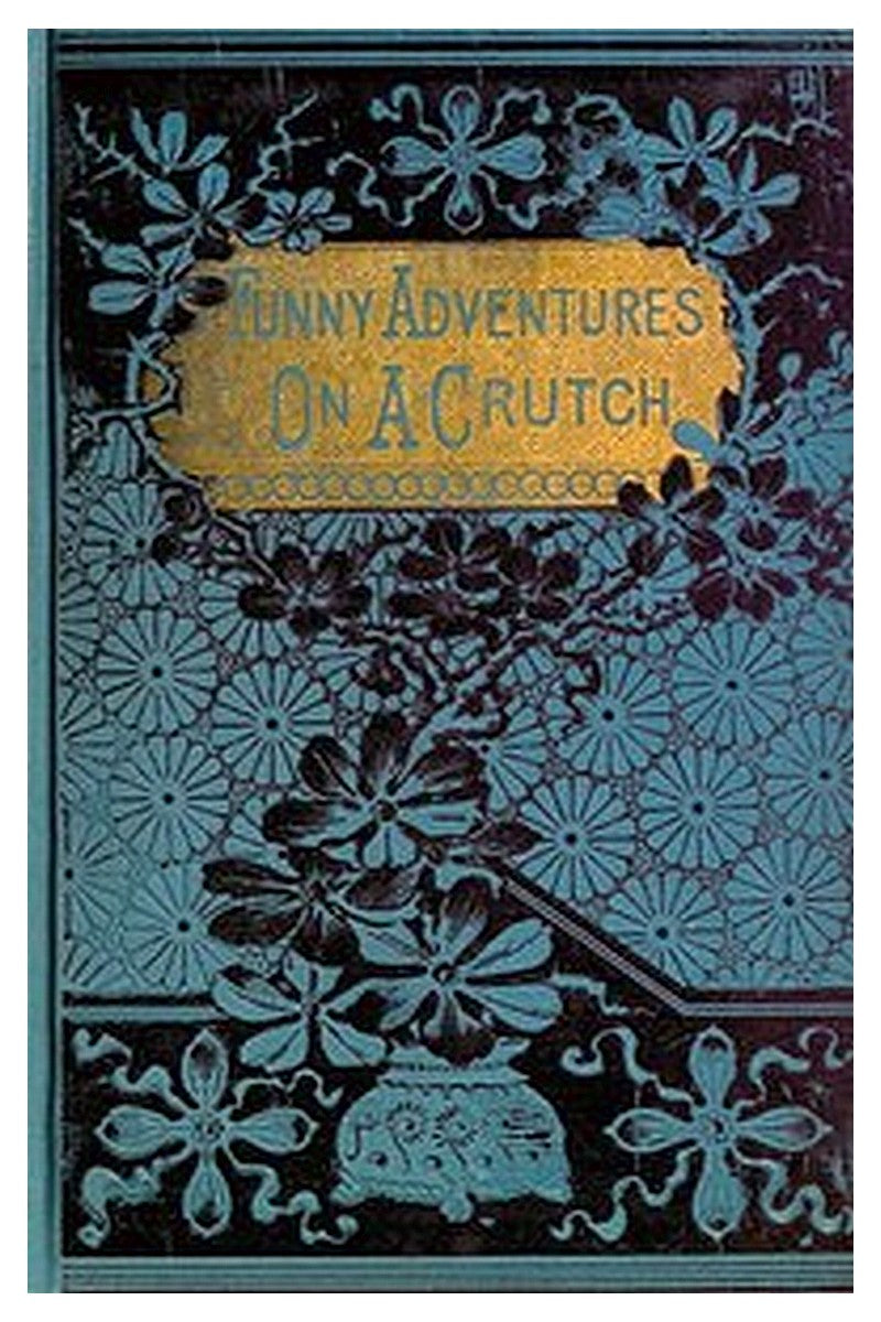 John Smith's Funny Adventures on a Crutch