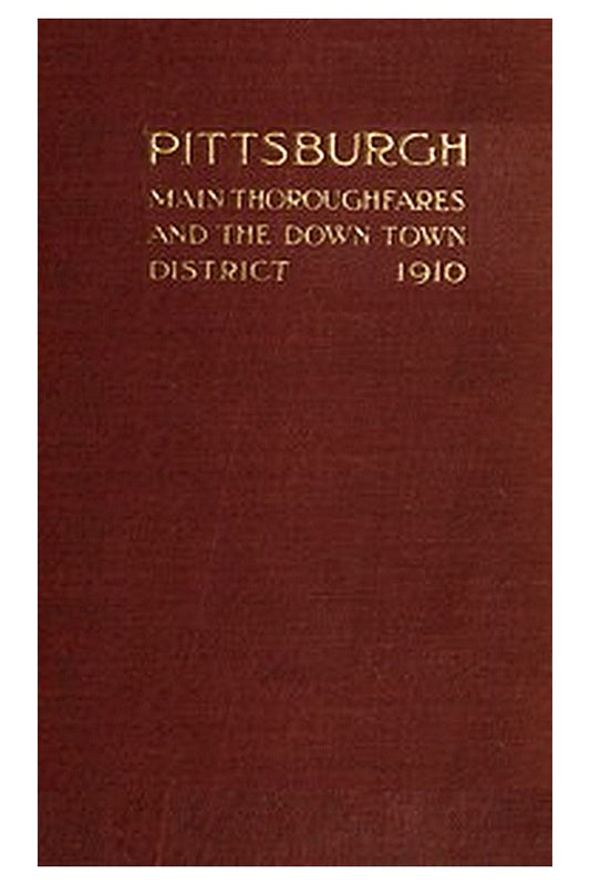 Pittsburgh Main Thoroughfares and the Down Town District