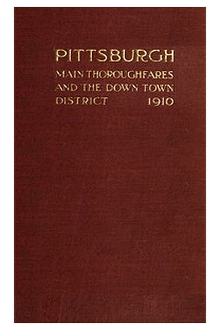 Pittsburgh Main Thoroughfares and the Down Town District