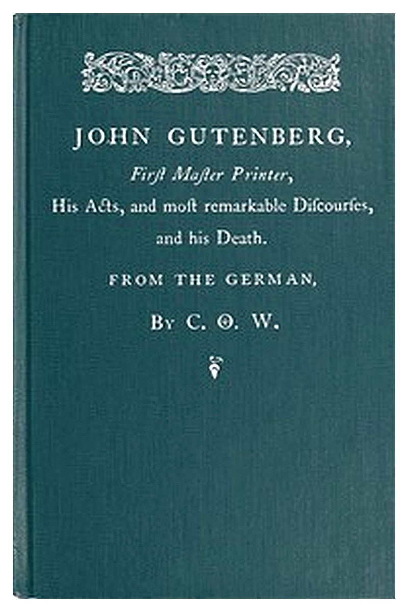 John Gutenberg, First Master Printer
