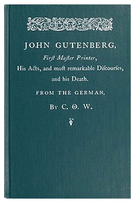 John Gutenberg, First Master Printer
