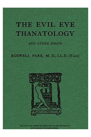 The Evil Eye, Thanatology, and Other Essays