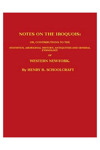 Notes on the Iroquois
