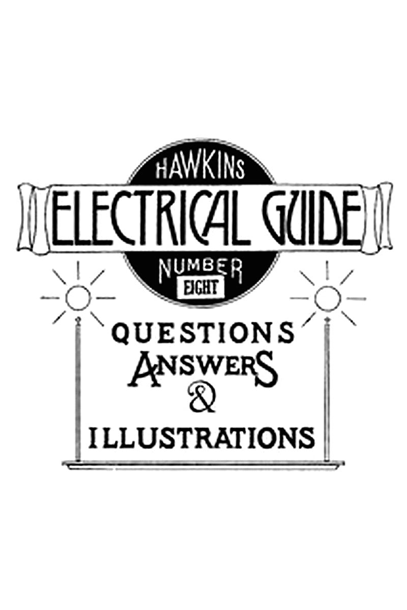 Hawkins Electrical Guide v. 08 (of 10)
