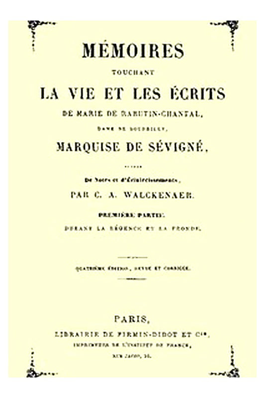 Mémoires touchant la vie et les écrits de Marie de Rabutin-Chantal, (1/6)