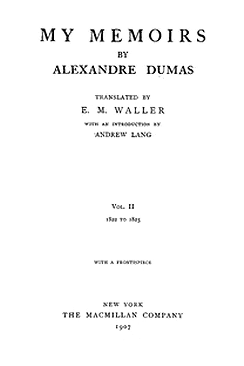 My Memoirs, Vol. II, 1822 to 1825