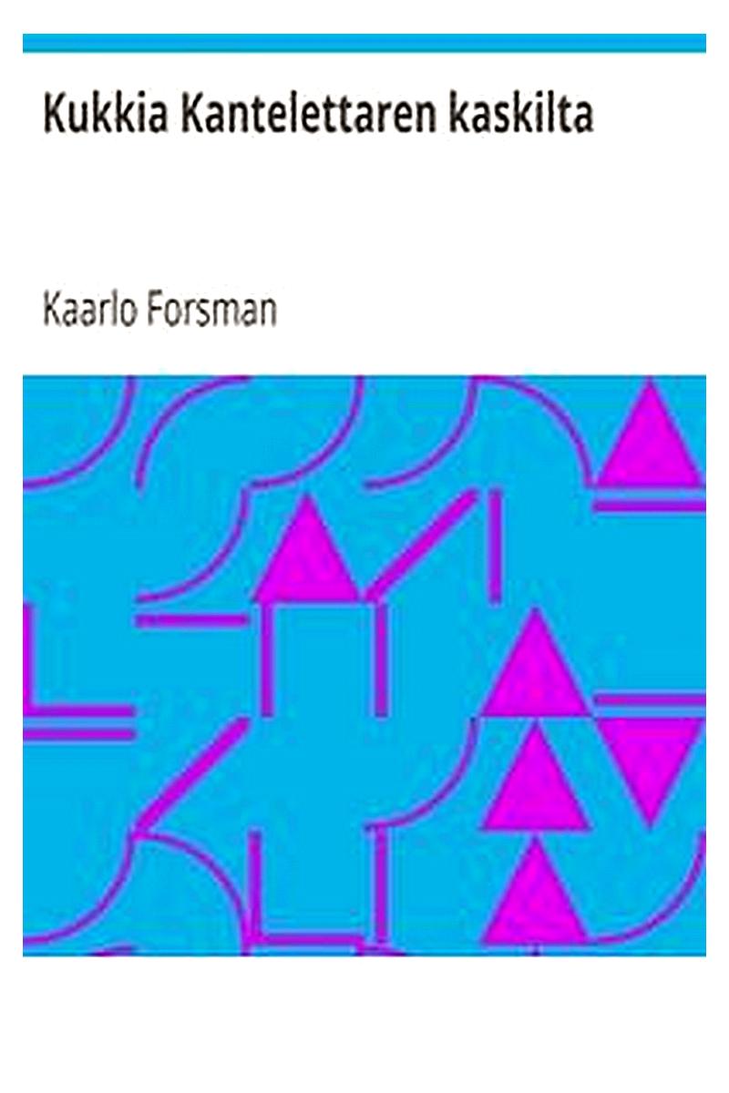 Kukkia Kantelettaren kaskilta