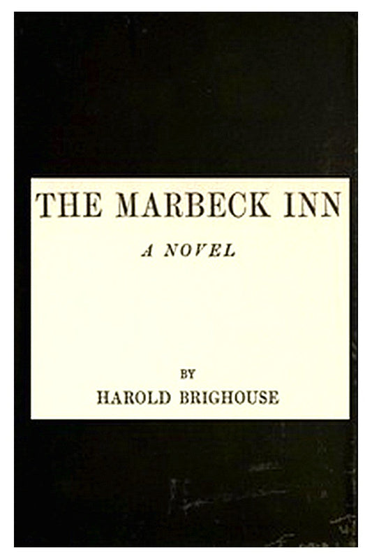 The Marbeck Inn: A Novel