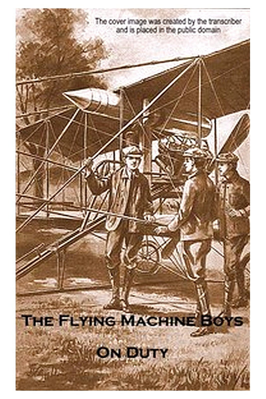 The Flying Machine Boys on Duty Or, The Clue Above the Clouds