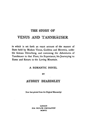 The Story of Venus and Tannhäuser: A Romantic Novel