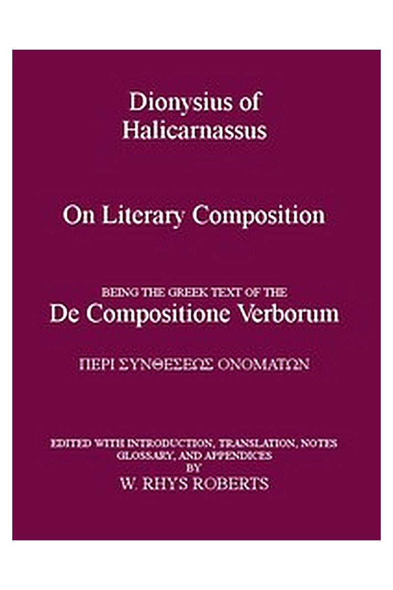 Dionysius of Halicarnassus On Literary Composition