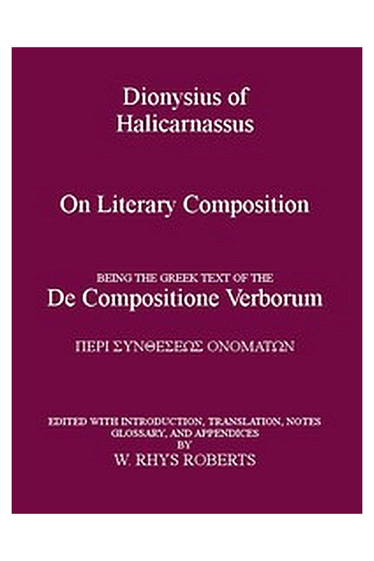 Dionysius of Halicarnassus On Literary Composition