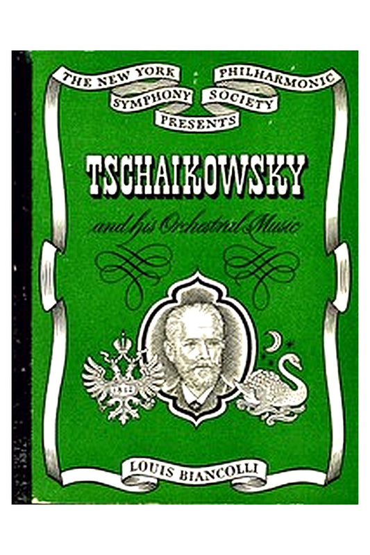 Tschaikowsky and His Orchestral Music