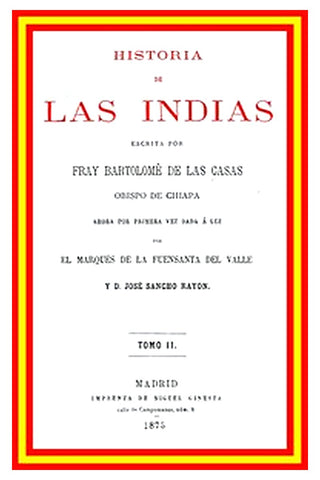 Historia de las Indias (vol. 2 de 5)