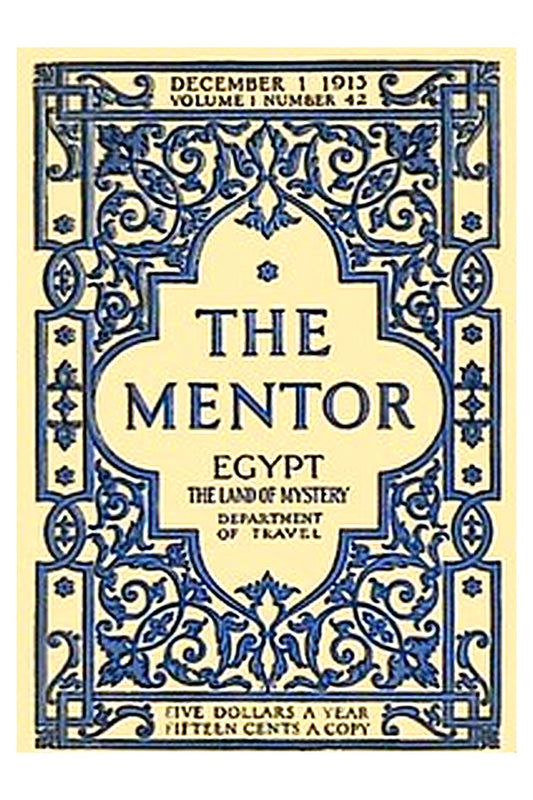 The Mentor: Egypt, the Land of Mystery, Serial No. 42