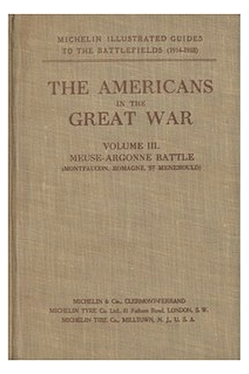 The Americans in the Great War; v. 3. The Meuse-Argonne Battlefields

