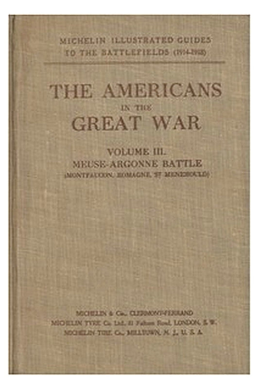 The Americans in the Great War; v. 3. The Meuse-Argonne Battlefields
