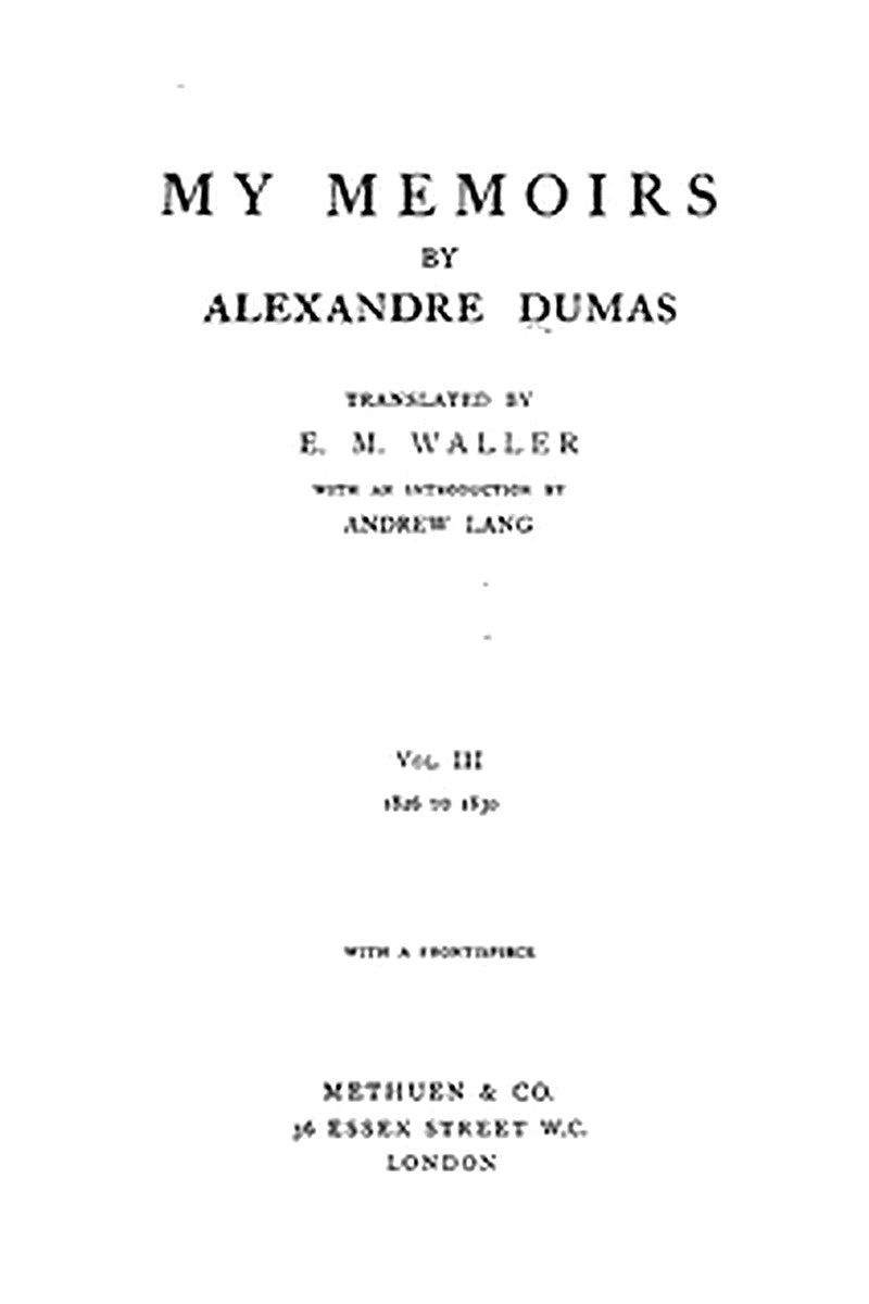 My Memoirs, Vol. III, 1826 to 1830