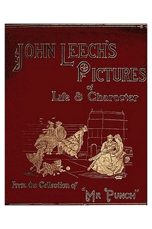 John Leech's Pictures of Life and Character, Vol. 2 (of 3)
