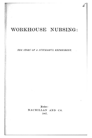 Workhouse Nursing: The story of a successful experiment