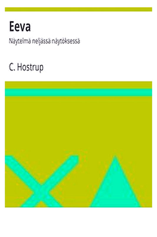 Eeva: Näytelmä neljässä näytöksessä