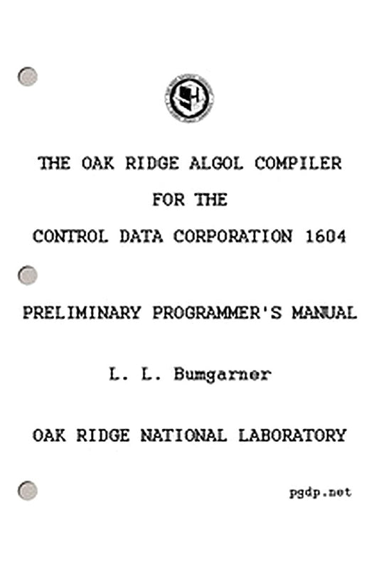 The Oak Ridge ALGOL Compiler for the Control Data Corporation 1604