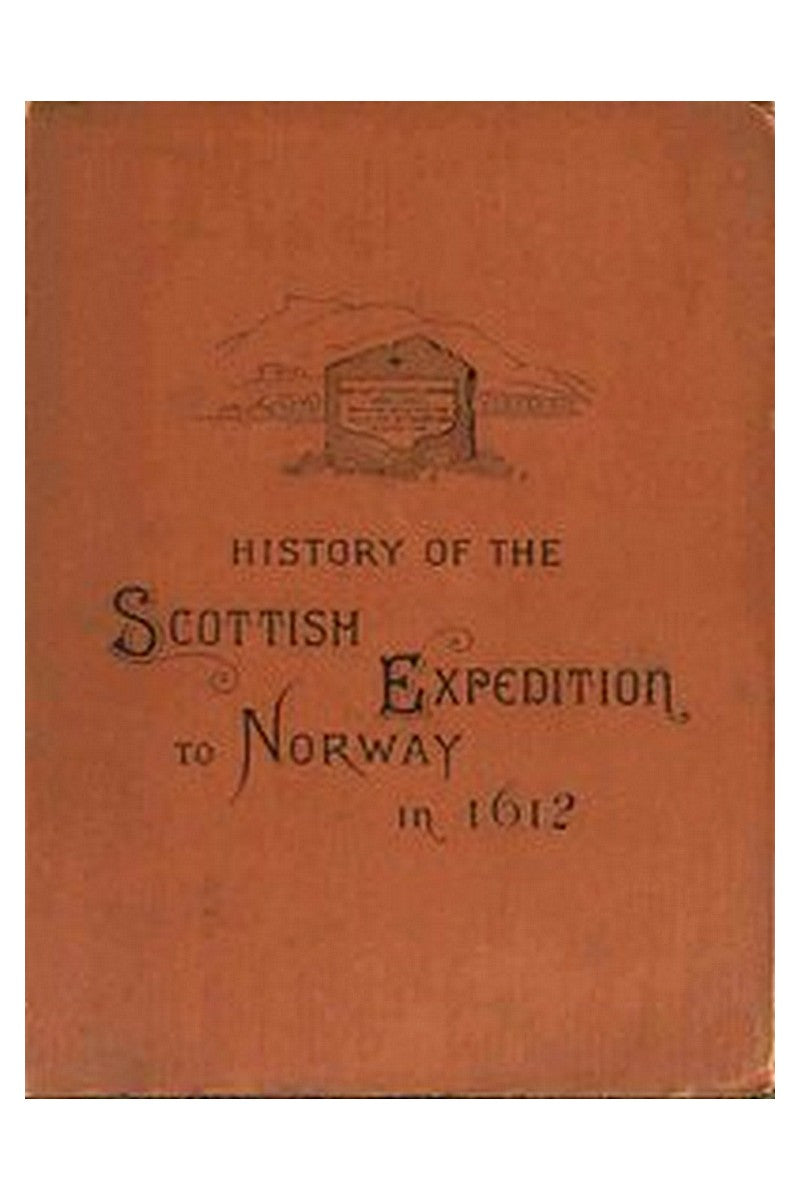 History of the Scottish expedition to Norway in 1612