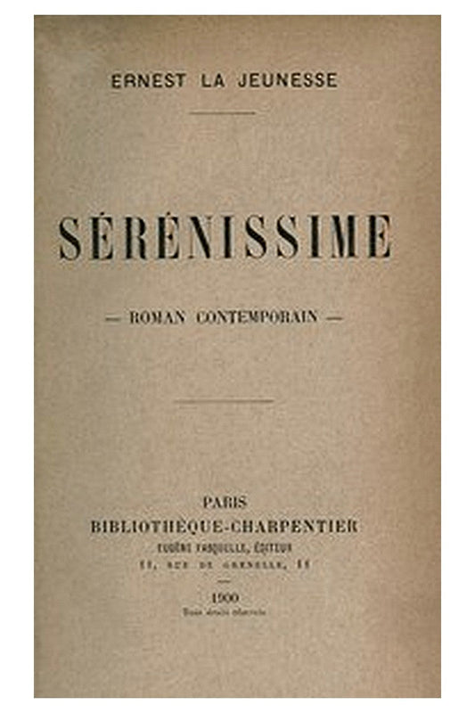Sérénissime: roman contemporain