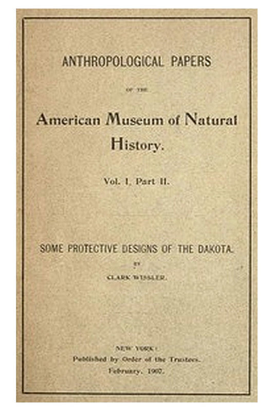 Anthropological Papers of the American Museum of Natural History, Vol. I, Part II