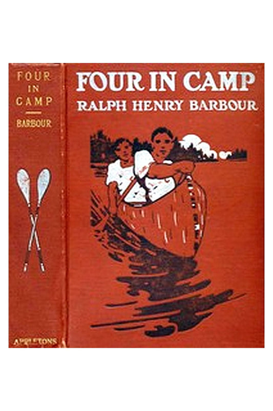 Four in Camp: A Story of Summer Adventures in the New Hampshire Woods