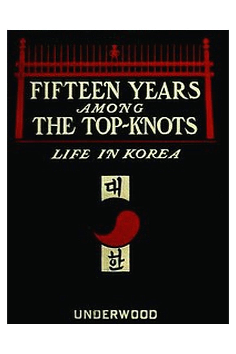 15 Years Among the Top-Knots: Life in Korea