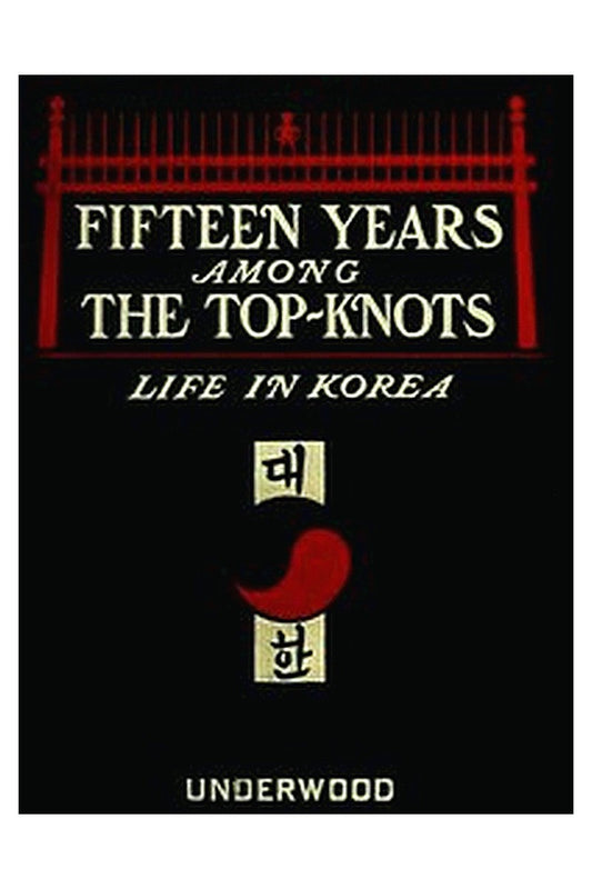 15 Years Among the Top-Knots: Life in Korea