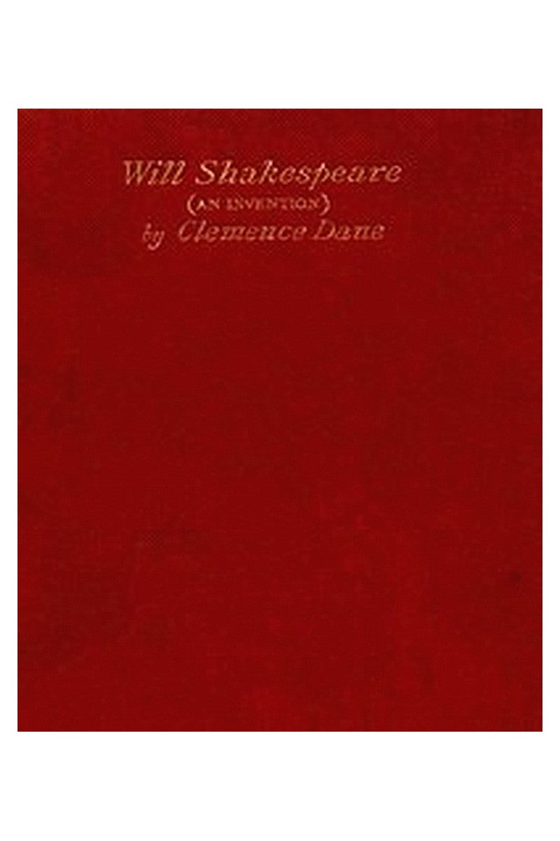 Will Shakespeare: An Invention in Four Acts