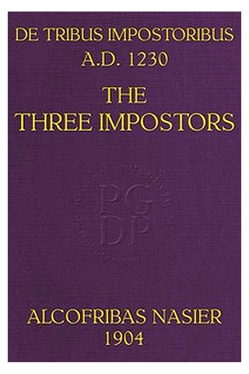 De Tribus Impostoribus, A. D. 1230: The Three Impostors
