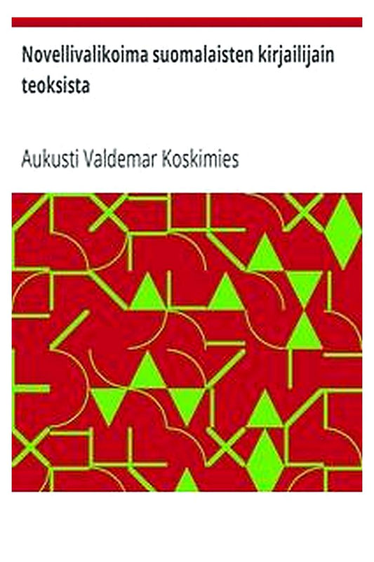 Novellivalikoima suomalaisten kirjailijain teoksista