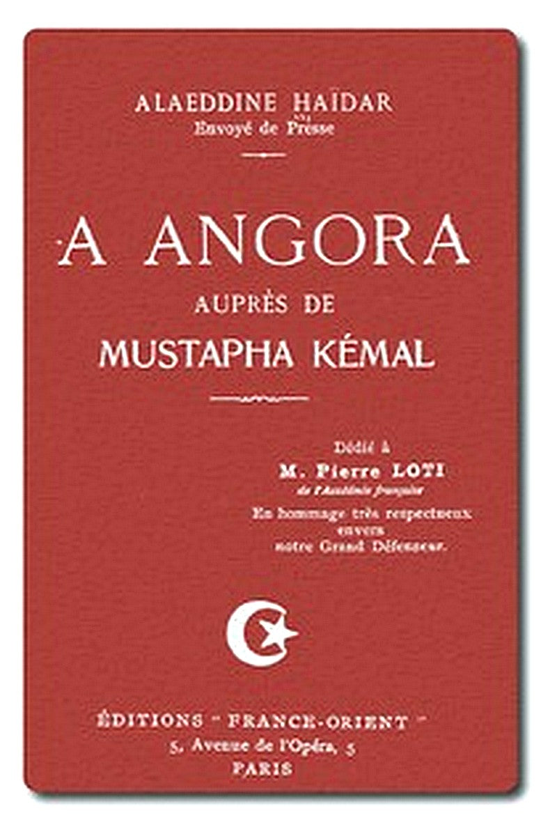 À Angora auprès de Mustafa Kemal
