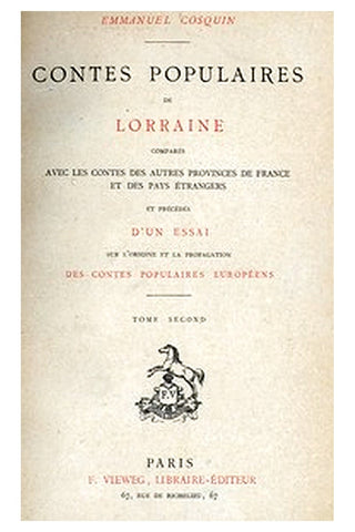 Contes populaires de Lorraine, comparés avec les contes des autres provinces de France et des pays étrangers, volume 2 (of 2)