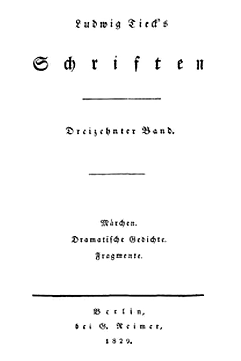 Schriften 13: Märchen Dramatische Gedichte Fragmente