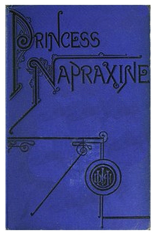 Princess Napraxine, Volume 3 (of 3)