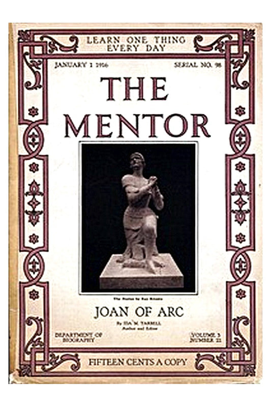 The Mentor: Joan of Arc, v. 3, Num. 22, Serial No. 98, January 1, 1916