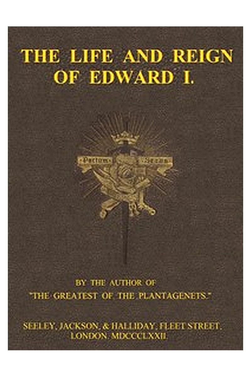 The Life and Reign of Edward I