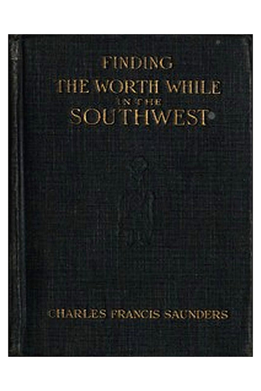 Finding the Worth While in the Southwest
