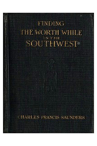 Finding the Worth While in the Southwest