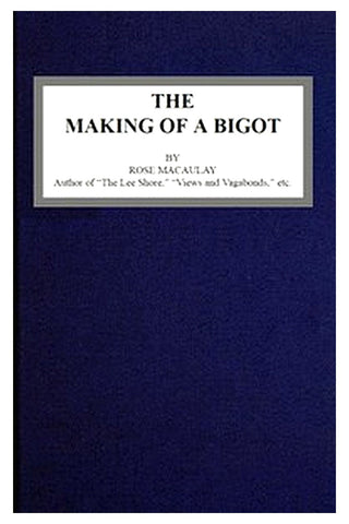 The making of a bigot