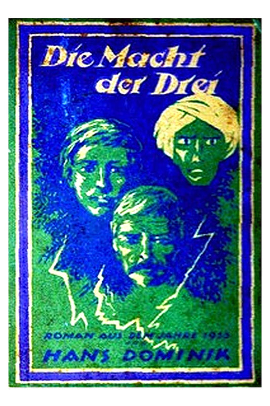 Die Macht der Drei: Ein Roman aus dem Jahre 1955