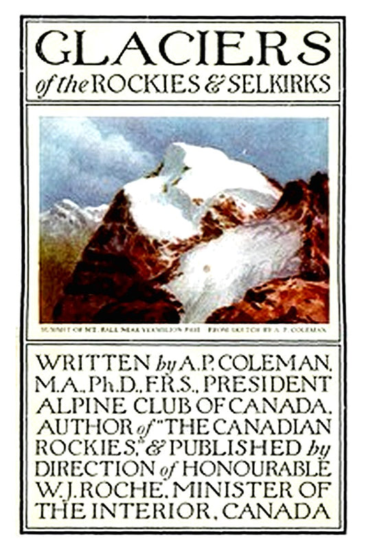 Glaciers of the Rockies and Selkirks, 2nd. ed