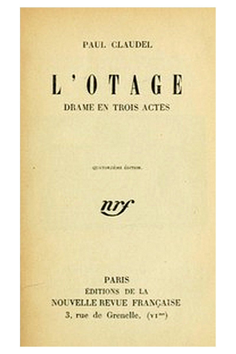 L'otage: Drame en trois actes