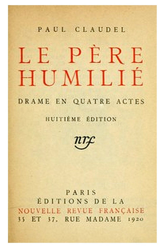 Le père humilié: Drame en quatre actes