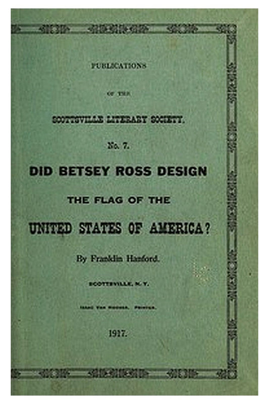 Did Betsey Ross Design the Flag of the United States of America?
