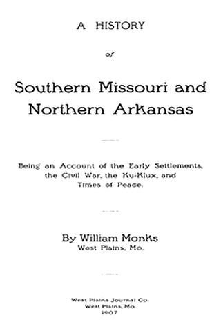 A History of Southern Missouri and Northern Arkansas